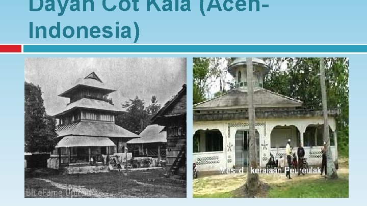 Dayah Cot Kala (Aceh. Indonesia) 