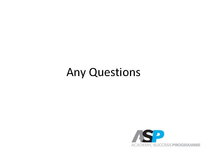 Any Questions Any Questions