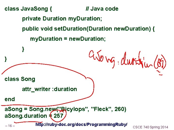 class Java. Song { // Java code private Duration my. Duration; public void set.