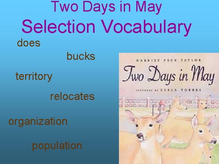 Two Days in May Selection Vocabulary does bucks territory relocates organization population 