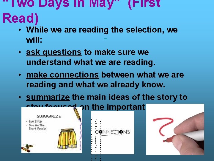 “Two Days in May” (First Read) • While we are reading the selection, we