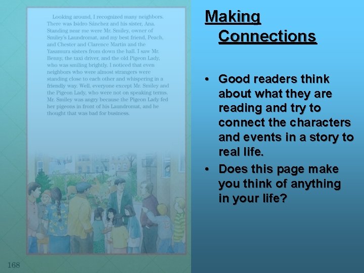 Making Connections • Good readers think about what they are reading and try to