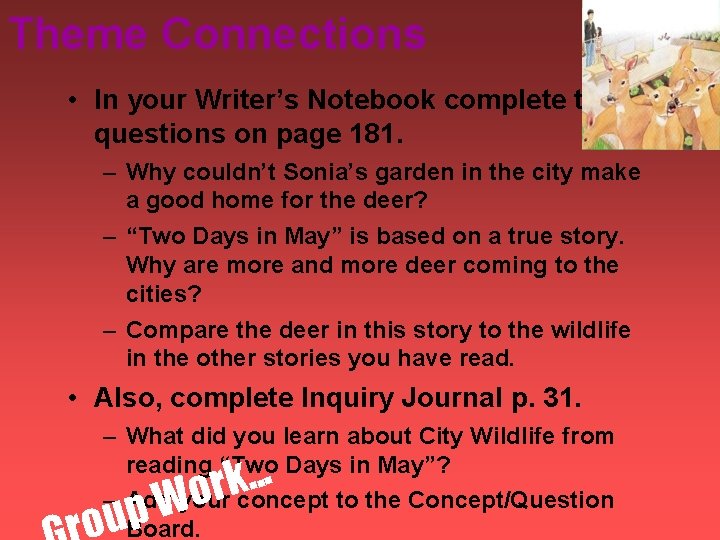 Theme Connections • In your Writer’s Notebook complete the questions on page 181. –