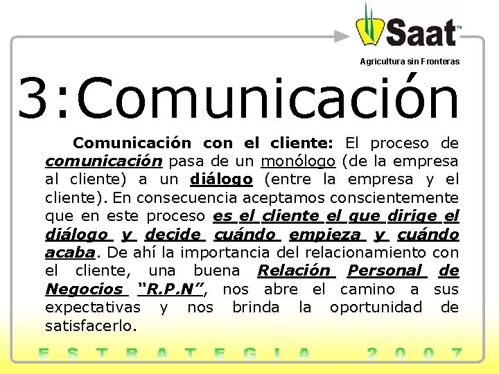Agricultura sin Fronteras 3: Comunicación con el cliente: El proceso de comunicación pasa de