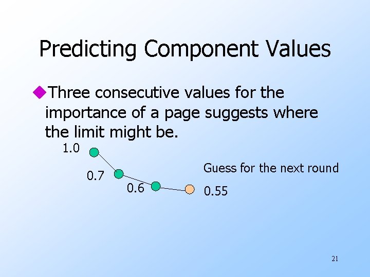 Predicting Component Values u. Three consecutive values for the importance of a page suggests