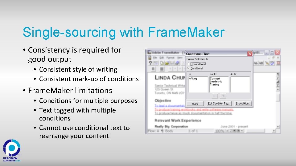 Single-sourcing with Frame. Maker • Consistency is required for good output • Consistent style