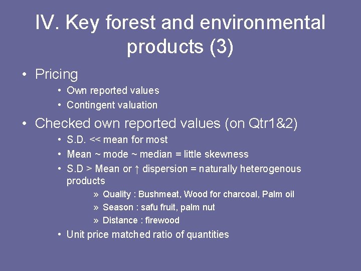 IV. Key forest and environmental products (3) • Pricing • Own reported values •