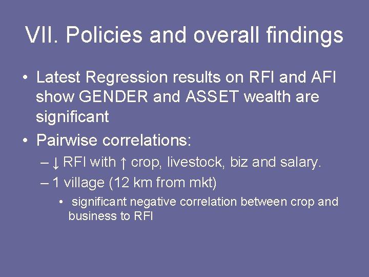 VII. Policies and overall findings • Latest Regression results on RFI and AFI show