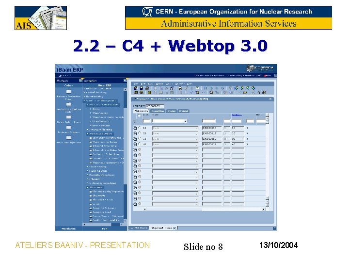 2. 2 – C 4 + Webtop 3. 0 ATELIERS BAANIV - PRESENTATION Slide