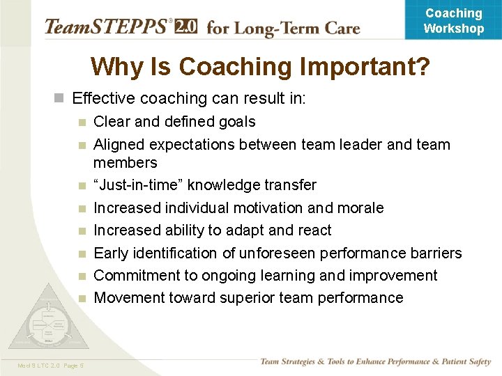 Coaching Workshop Why Is Coaching Important? n Effective coaching can result in: n Clear