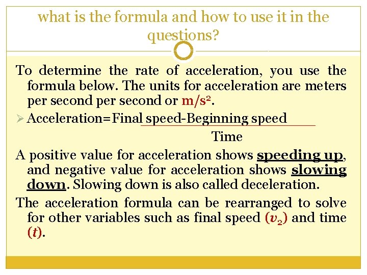 what is the formula and how to use it in the questions? To determine