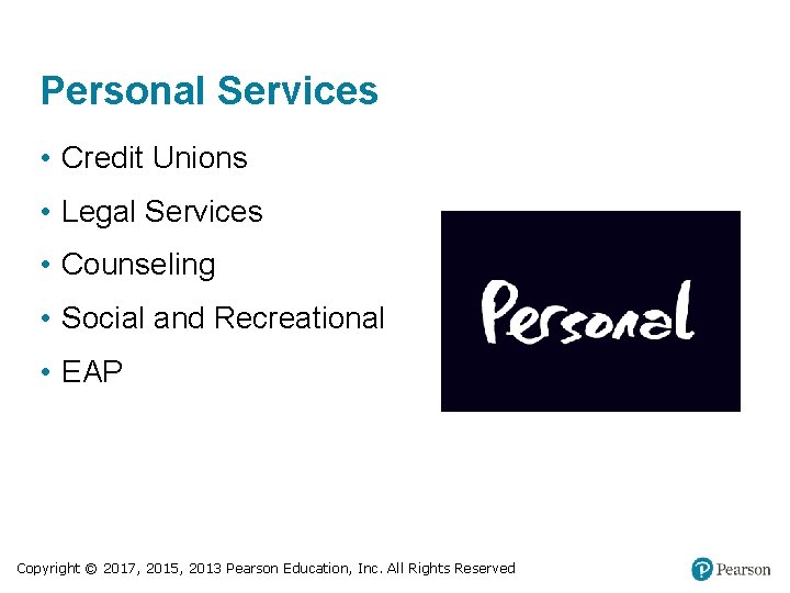 Personal Services • Credit Unions • Legal Services • Counseling • Social and Recreational