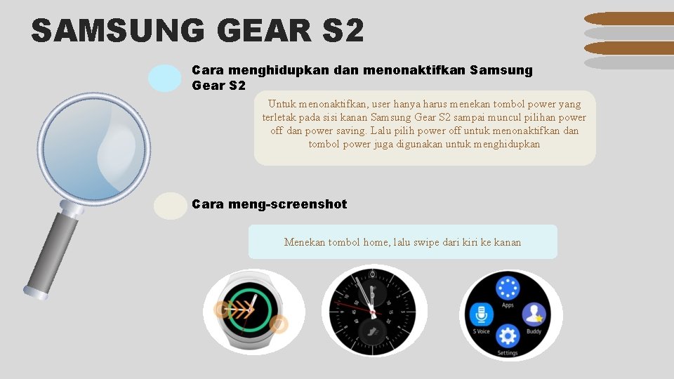 SAMSUNG GEAR S 2 Cara menghidupkan dan menonaktifkan Samsung Gear S 2 Untuk menonaktifkan,