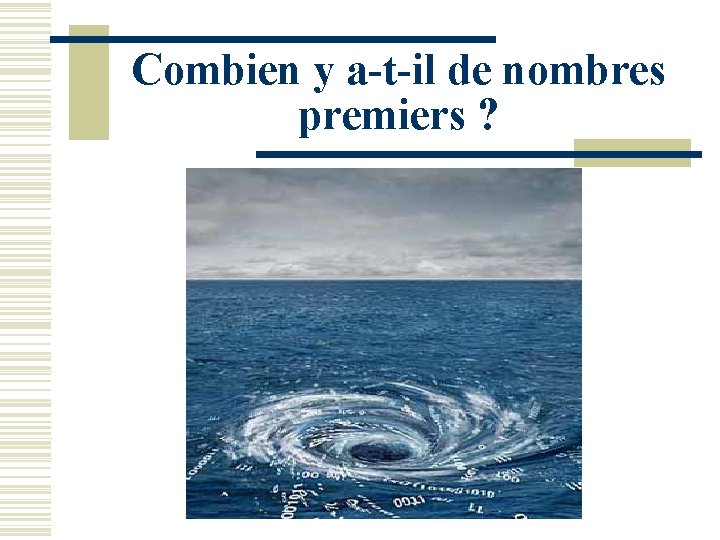 Combien y a-t-il de nombres premiers ? 