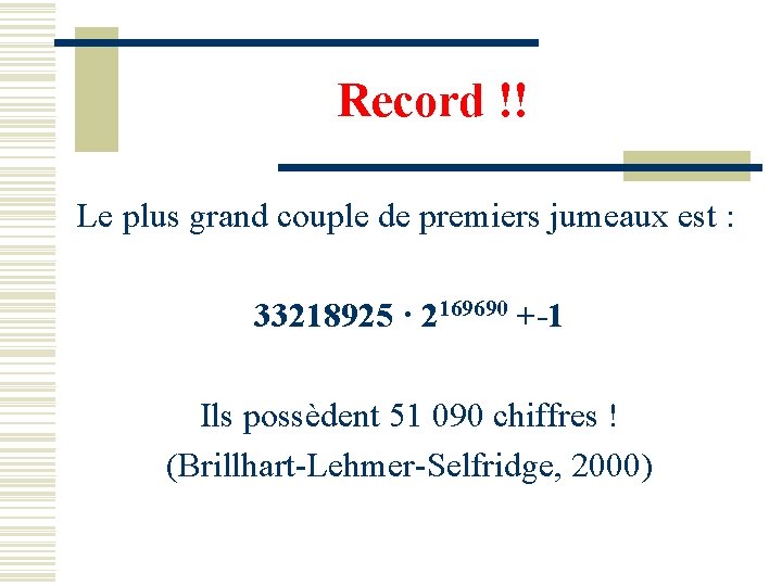 Record !! Le plus grand couple de premiers jumeaux est : 33218925 · 2169690