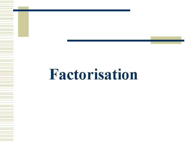 Factorisation 