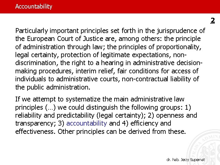 Accountability 2 Particularly important principles set forth in the jurisprudence of the European Court