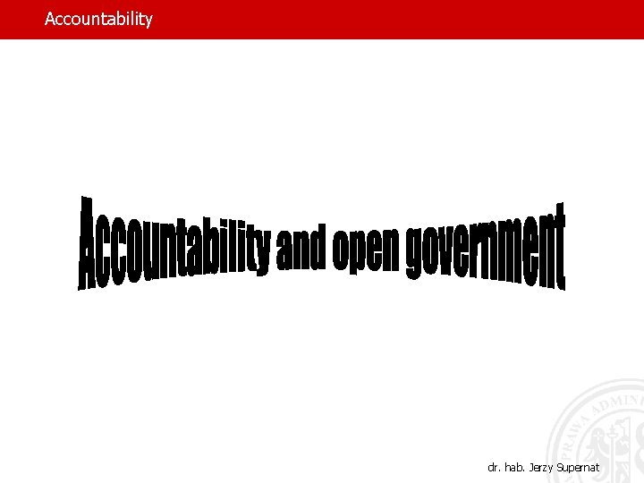 Accountability dr. hab. Jerzy Supernat 