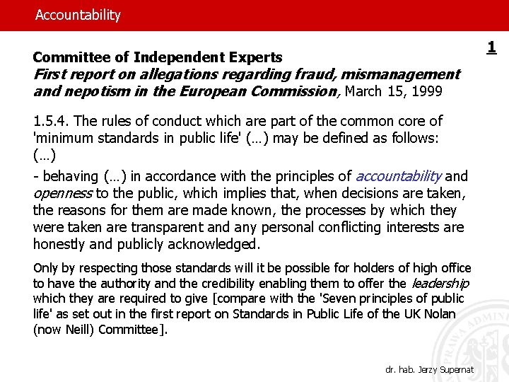 Accountability 1 Committee of Independent Experts First report on allegations regarding fraud, mismanagement and