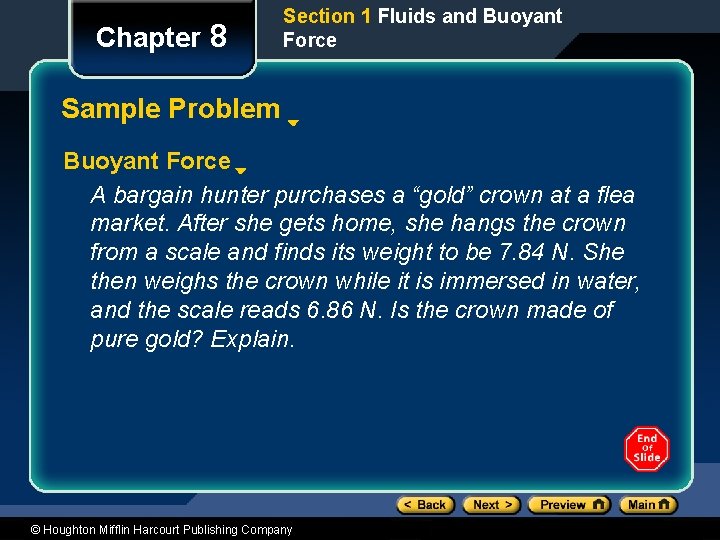 Chapter 8 Section 1 Fluids and Buoyant Force Sample Problem Buoyant Force A bargain