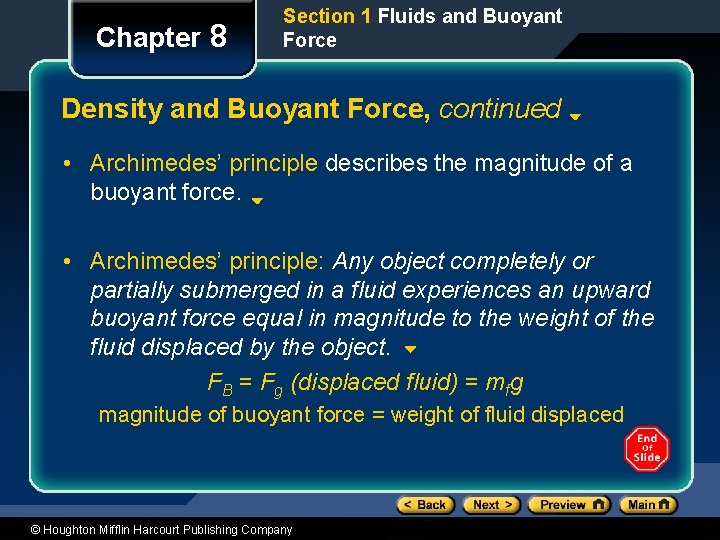 Chapter 8 Section 1 Fluids and Buoyant Force Density and Buoyant Force, continued •