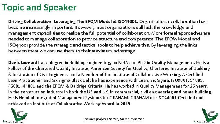 Topic and Speaker Driving Collaboration: Leveraging The EFQM Model & ISO 44001. Organizational collaboration