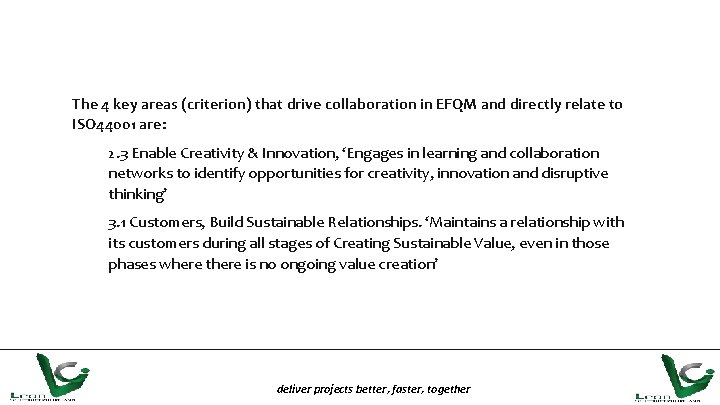 The 4 key areas (criterion) that drive collaboration in EFQM and directly relate to