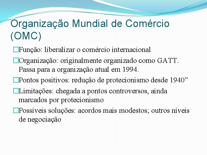 Aula 8 Instituies multilaterais BIRD FMI e OMC