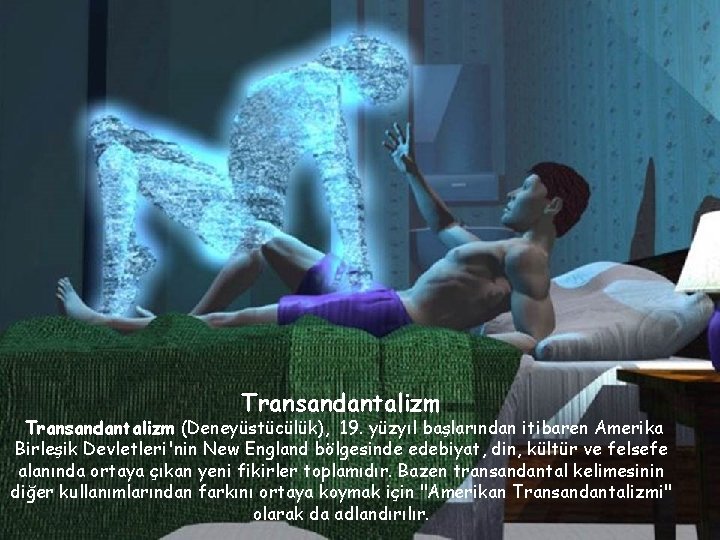 Transandantalizm (Deneyüstücülük), 19. yüzyıl başlarından itibaren Amerika Birleşik Devletleri'nin New England bölgesinde edebiyat, din,