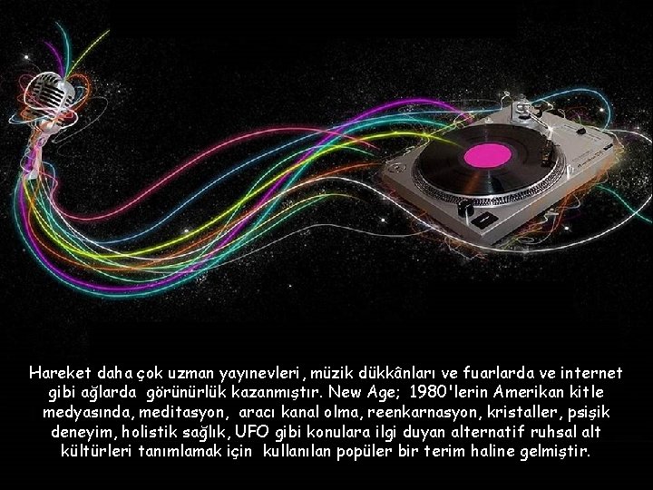 Hareket daha çok uzman yayınevleri, müzik dükkânları ve fuarlarda ve internet gibi ağlarda görünürlük