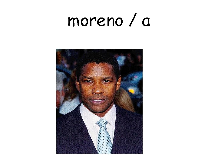 moreno / a 