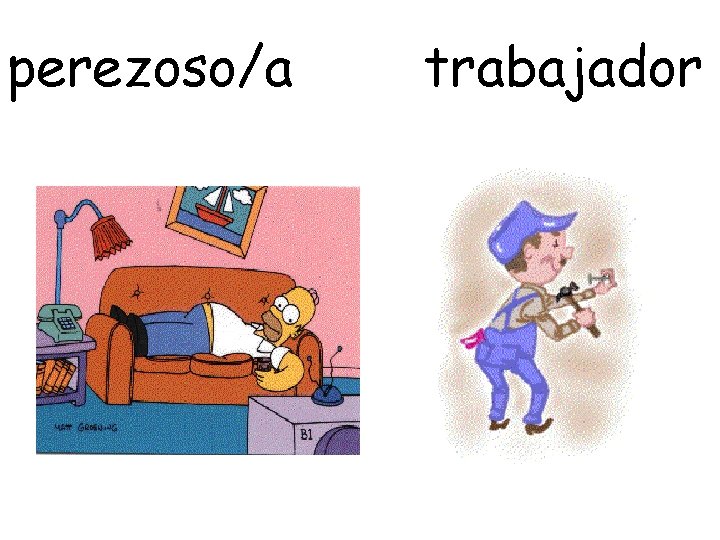 perezoso/a trabajador 