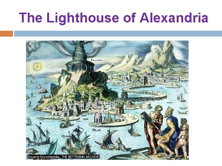 The Lighthouse of Alexandria 