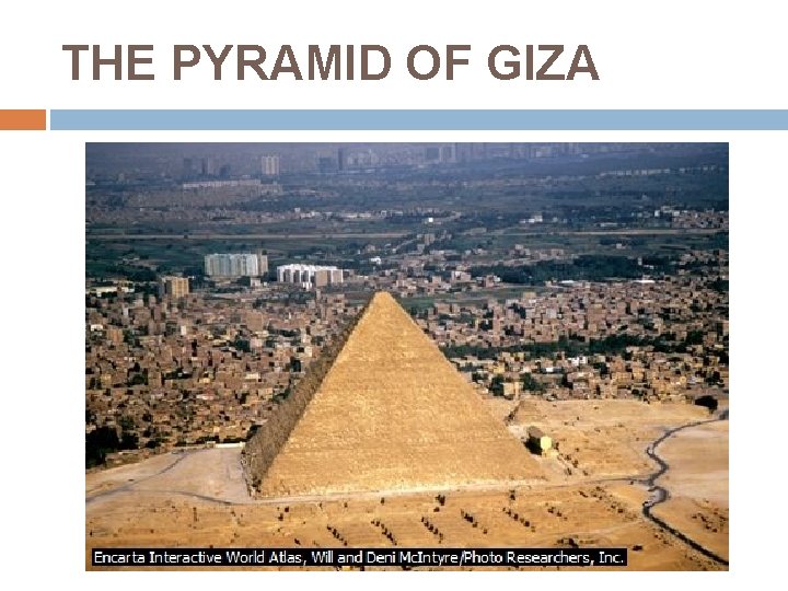 THE PYRAMID OF GIZA 
