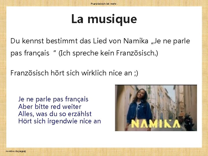 Französisch ist mehr. La musique Du kennst bestimmt das Lied von Namika „Je ne