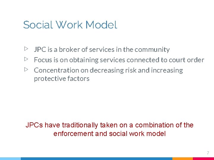 Social Work Model ▷ ▷ ▷ JPC is a broker of services in the