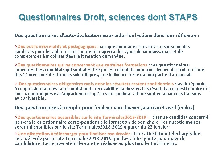 Questionnaires Droit, sciences dont STAPS Des questionnaires d’auto-évaluation pour aider les lycéens dans leur