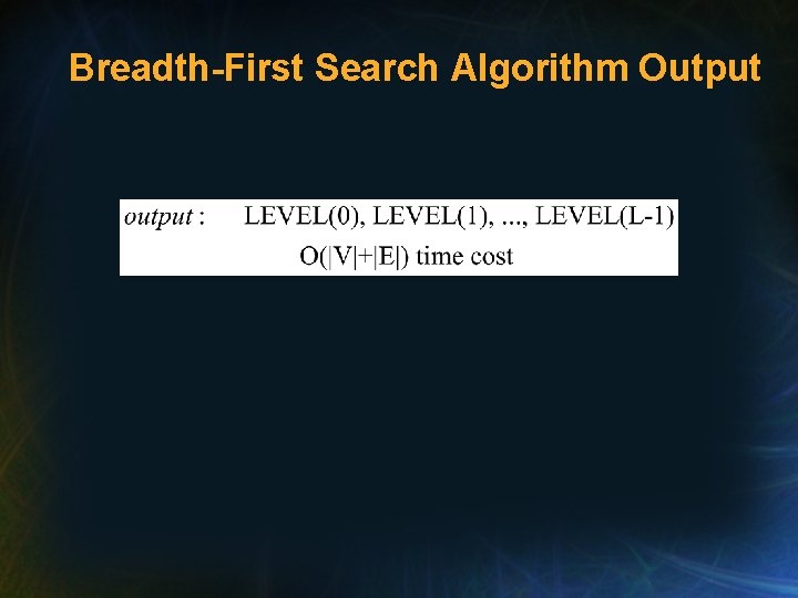 Breadth-First Search Algorithm Output 