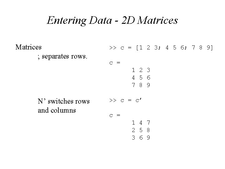 An Introduction to MATLAB Magali Billen U C