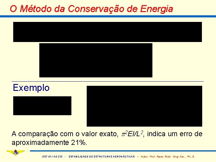 O Método da Conservação de Energia Exemplo A comparação com o valor exato, p