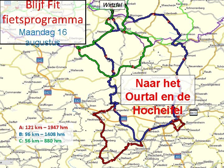 Blijf Fit fietsprogramma Wirtzfel d Maandag 16 augustus Naar het Ourtal en de Hocheifel