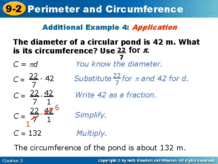 9 -2 Perimeter and Circumference Additional Example 4: Application The diameter of a circular