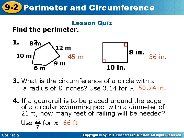 9 -2 Perimeter Insert Lesson and Title Circumference Here Lesson Quiz Find the perimeter.