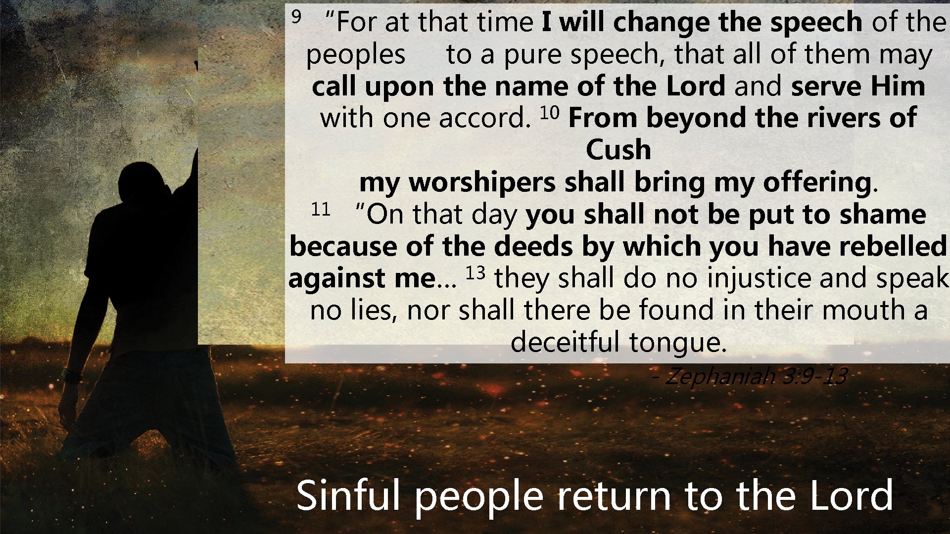 “For at that time I will change the speech of the peoples to a