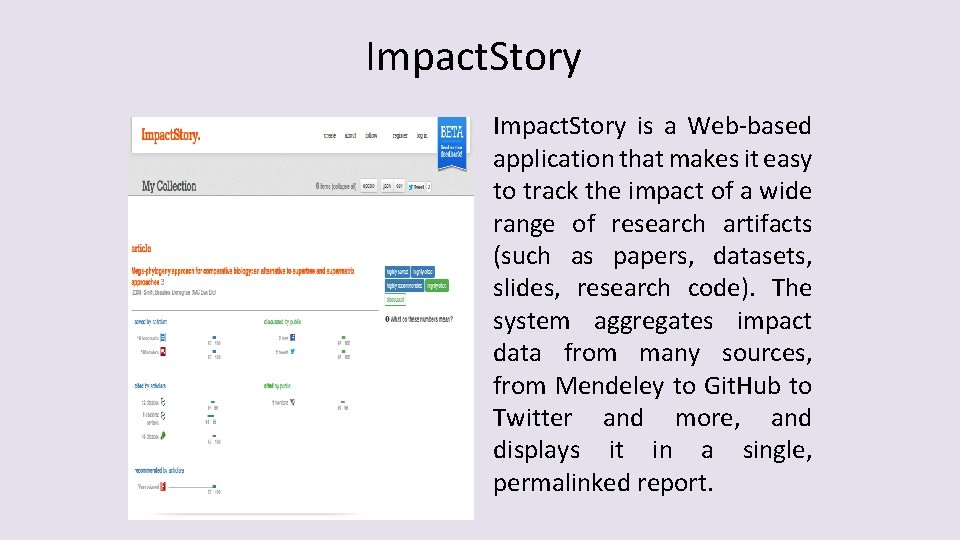 Impact. Story is a Web-based application that makes it easy to track the impact