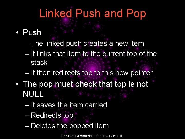 Linked Push and Pop • Push – The linked push creates a new item