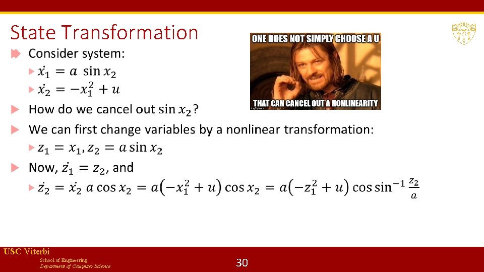 State Transformation USC Viterbi School of Engineering Department of Computer Science 30 