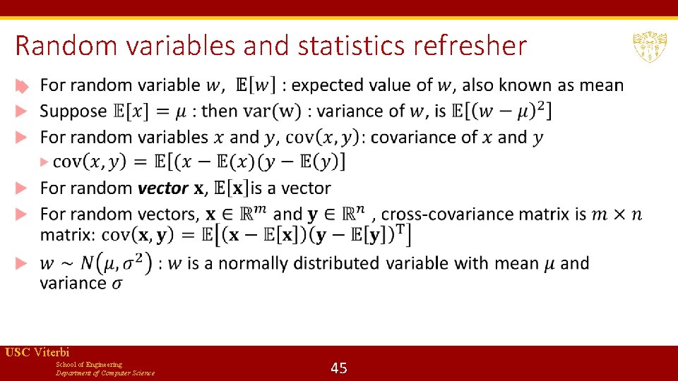 Random variables and statistics refresher USC Viterbi School of Engineering Department of Computer Science