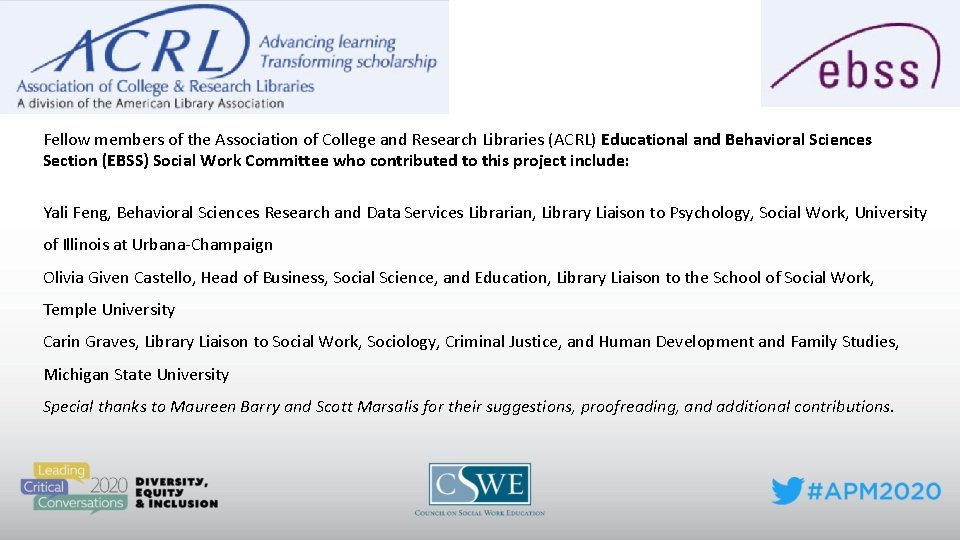 Fellow members of the Association of College and Research Libraries (ACRL) Educational and Behavioral