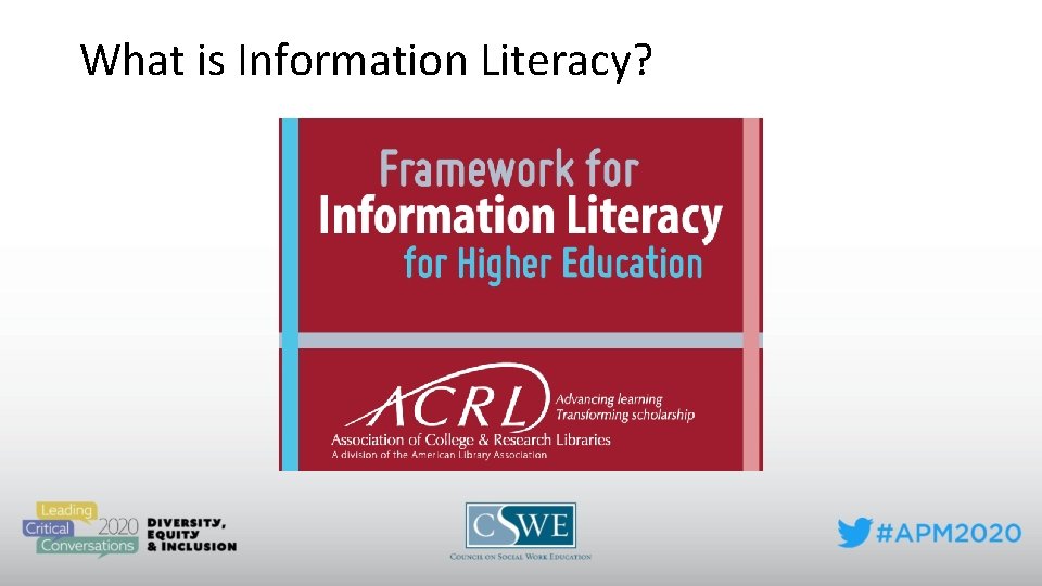 What is Information Literacy? 